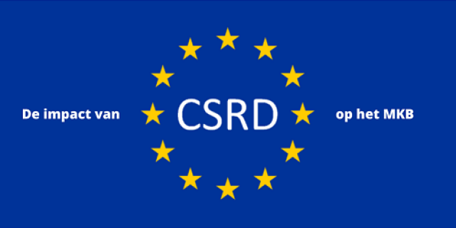 De impact van Corporate Sustainability Reporting Directive (CSRD) op het MKB